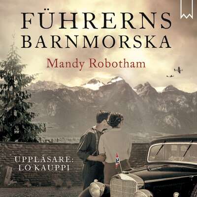 Führerns barnmorska - Mandy Robotham.