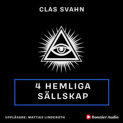 Fyra hemliga sällskap - Clas Svahn.