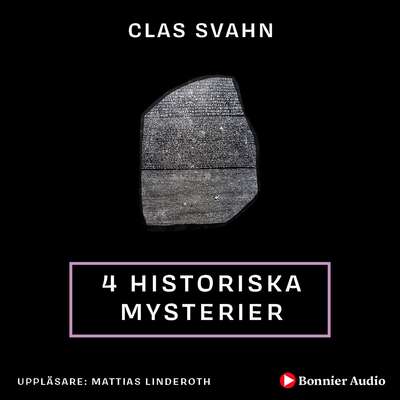 Fyra historiska mysterier - Clas Svahn.