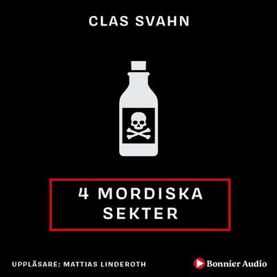 Fyra mordiska sekter : - - Clas Svahn.