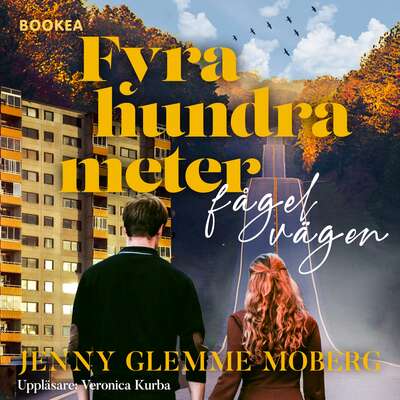 Fyrahundra meter fågelvägen - Jenny Glemme Moberg.