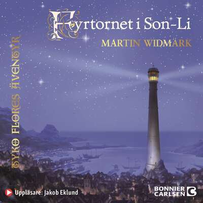 Fyrtornet i Son-Li - Martin Widmark.