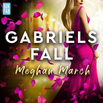 Gabriels fall - Meghan March.