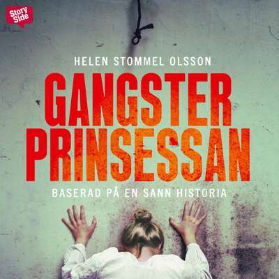 Gangsterprinsessan - Helen Stommel Olsson.