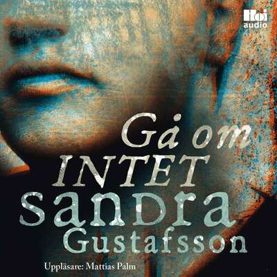 Gå om intet - Sandra Gustafsson.