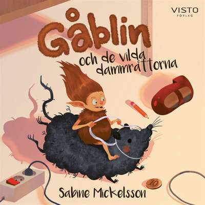 Gåblin och de vilda dammråttorna - Sabine Mickelsson.