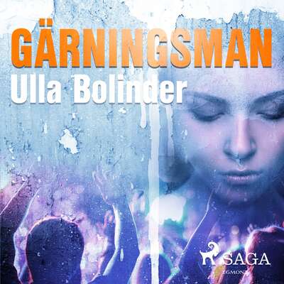 Gärningsman - Ulla Bolinder.