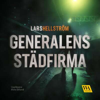 Generalens städfirma - Lars Hellström.