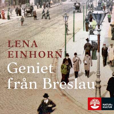 Geniet från Breslau - Lena Einhorn.