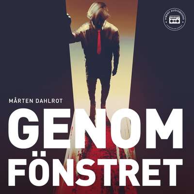 Genom fönstret - Mårten Dahlrot.