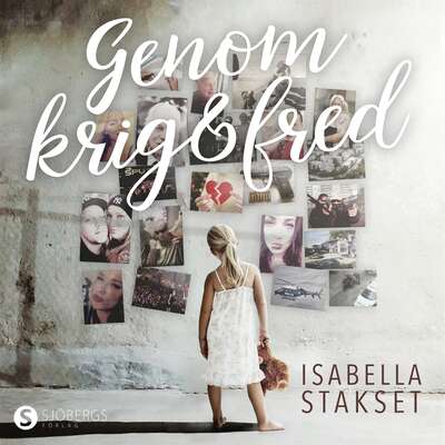 Genom krig & fred - Isabella Stakset.