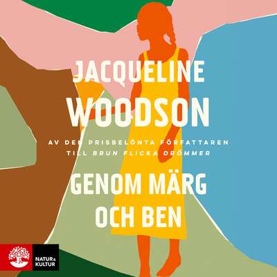 Genom märg och ben - Jacqueline Woodson.