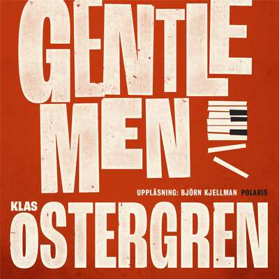 Gentlemen - Klas Östergren.