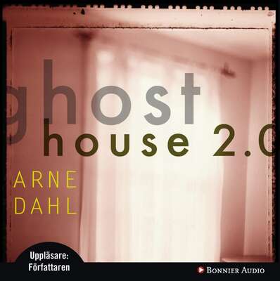 Ghost House 2.0 - Arne Dahl.