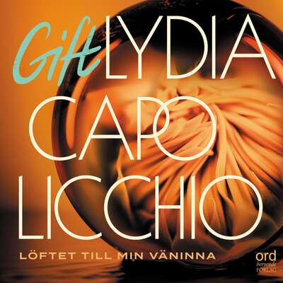 Gift Löftet till min väninna - Lydia Capolicchio.