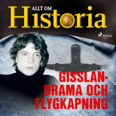 Gisslandrama och flygkapning - Allt Om Historia.