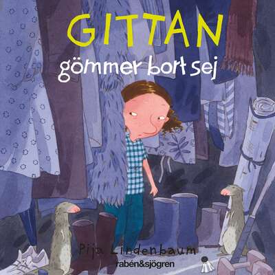 Gittan gömmer bort sej - Pija Lindenbaum.