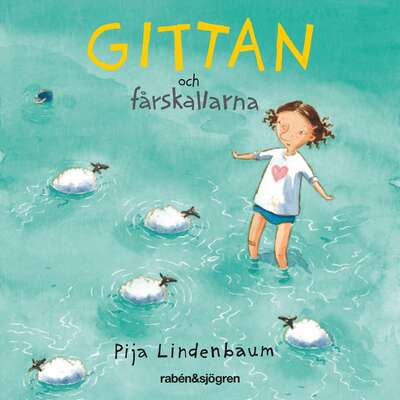 Gittan och fårskallarna - Pija Lindenbaum.