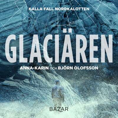 Glaciären - Anna-Karin Olofsson och Björn Olofsson.