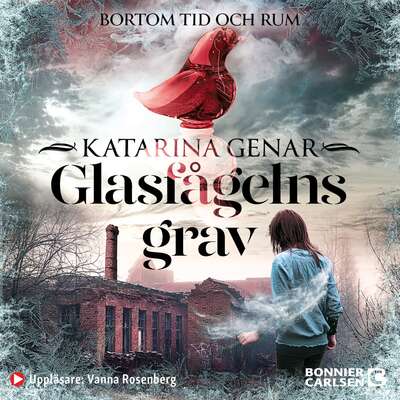 Glasfågelns grav - Katarina Genar.