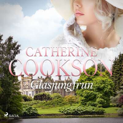 Glasjungfrun - Catherine Cookson.