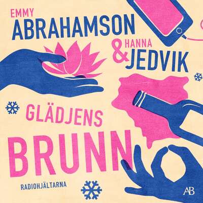 Glädjens brunn - Emmy Abrahamson och Hanna Jedvik.