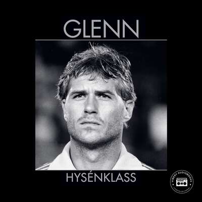 Glenn Hysénklass - Stefan Thylin.