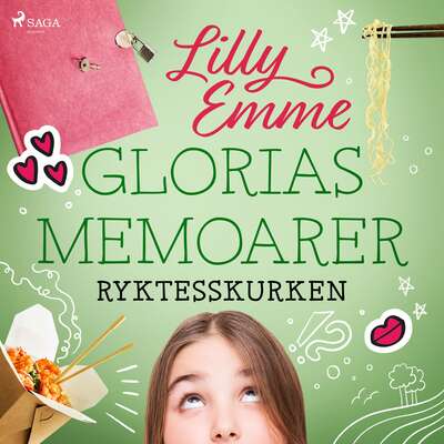 Glorias memoarer: Ryktesskurken - Therese Loreskär och Lilly Emme.