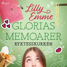 Glorias memoarer: Ryktesskurken