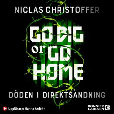 Go big or go home : döden i direktsändning