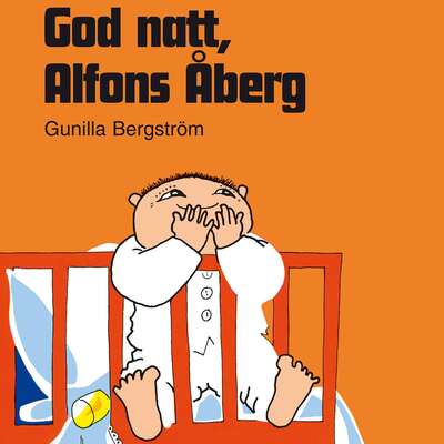 God natt, Alfons Åberg - Gunilla Bergström.