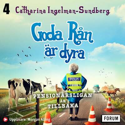 Goda rån är dyra - Catharina Ingelman-Sundberg.