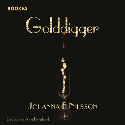 Golddigger - Johanna E. Nilsson.