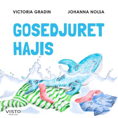 Gosedjuret Hajis - Victoria Gradin.