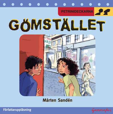 Gömstället : Petrinideckarna 1 - Mårten Sandén.