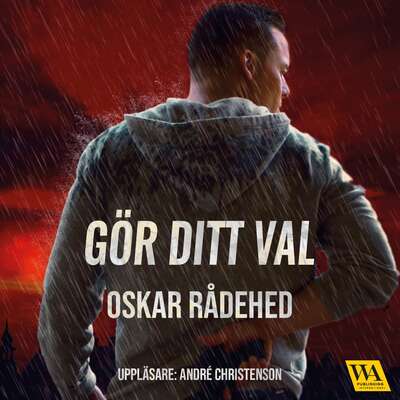 Gör ditt val - Oskar Rådehed.