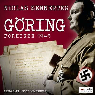 Göring : förhören 1945 - Niclas Sennerteg.