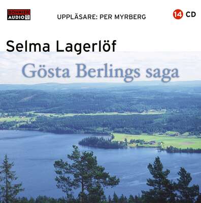 Gösta Berlings saga - Selma Lagerlöf.