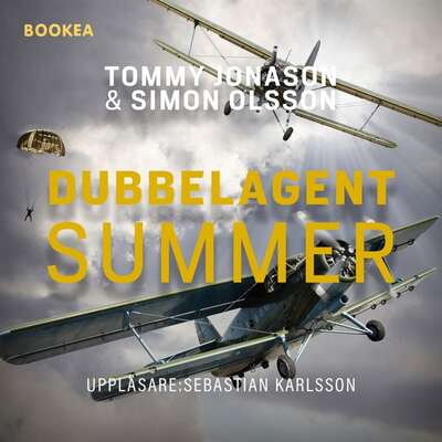 Gösta Caroli : dubbelagent Summer - Tommy Jonason och Simon Olsson.