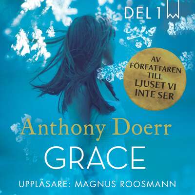 Grace, del 1 - Anthony Doerr.