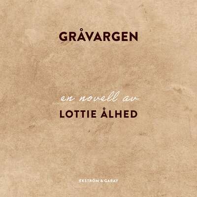 Gråvargen - Lottie Ålhed.