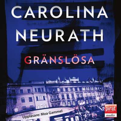 Gränslösa - Carolina Neurath.