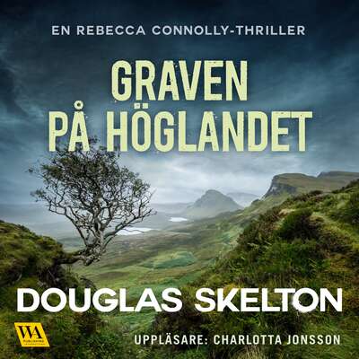 Graven på höglandet - Douglas Skelton.