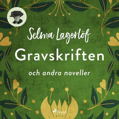 Gravskriften och andra noveller - Selma Lagerlöf.