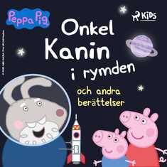 Greta Gris - Onkel Kanin i rymden och andra berättelser