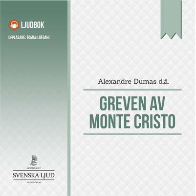 Greven av Monte Cristo - Alexandre Dumas.