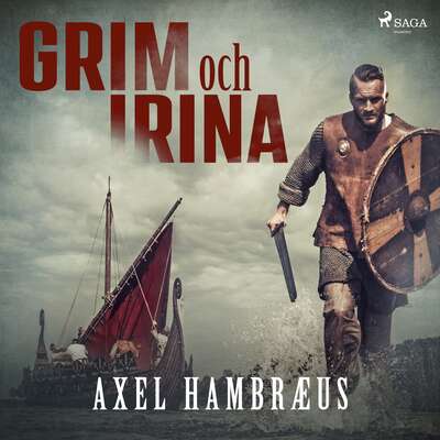 Grim och Irina - Axel Hambræus.