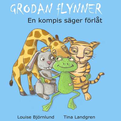 Grodan Flynner - En kompis säger förlåt