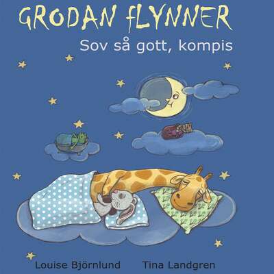 Grodan Flynner - Sov så gott, kompis - Louise Björnlund.