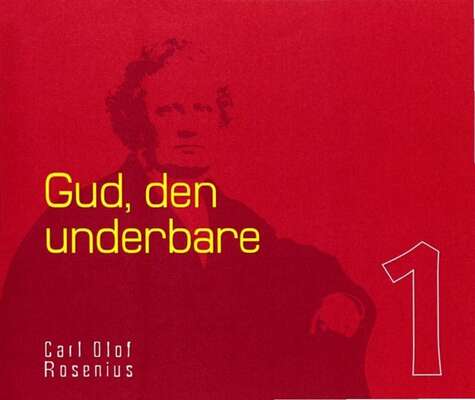 Gud - den underbare - Carl Olof Rosenius.